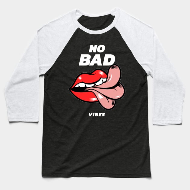 No Bad Vibes Baseball T-Shirt by CatMonkStudios
